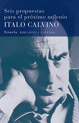 Seis propuestas para el próximo milenio (Biblioteca Italo Calvino, Band 2) von SIRUELA